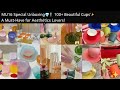 MU16 Special Unboxing💎❗ 100+ Beautiful Cups✨ A Must-Have for Aesthetics Lovers❗