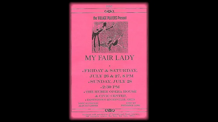 "My Fair Lady" *4K (July 2002) Hicksville Village ...