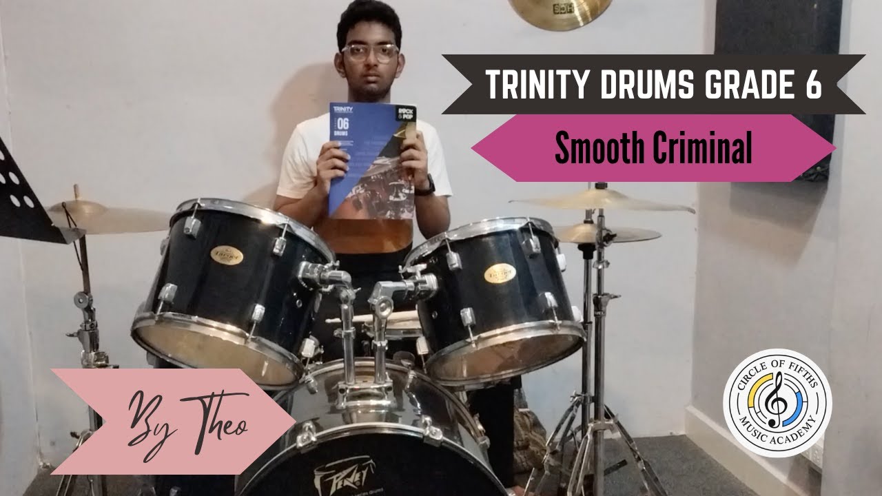 Trinity Drums Grade 6 - Smooth Criminal (By Theo at Circle of Fifths Music Academy)