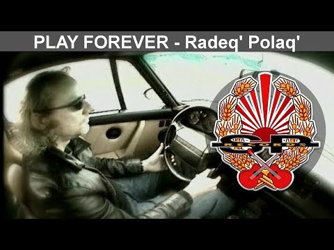 PLAY FOREVER - Radeq' Polaq' [OFFICIAL VIDEO]