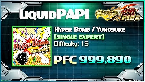 【DDR A20 Plus】Hyper Bomb / Yunosuke [SINGLE EXPERT] 999,890