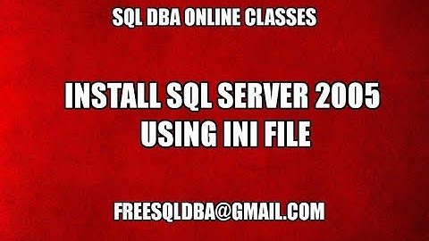 Install Sql Server 2005 using INI file