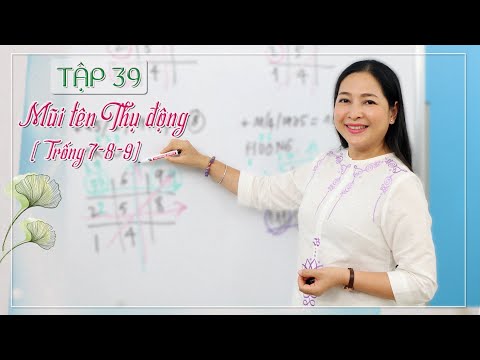 Tập 39: Mũi Tên Thụ Động (Trống 7-8-9)