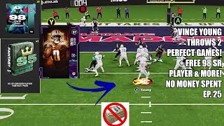 VINCE YOUNG THROWS 2 PERFECT GAMES! + FREE 98 SR PLAYER & MORE!  Madden 24 No Money Spent Ep. 25