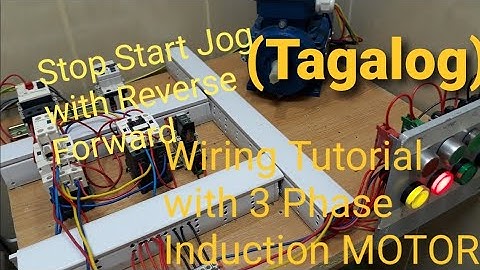 START STOP JOG-REVERSE FORWARD MOTOR CONTROL WIRING TUTORIAL . /Tagalog