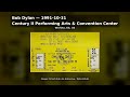 Bob Dylan - 1991-10-31 - Century II Performing Arts & Convention Center, Wichita, KS, US