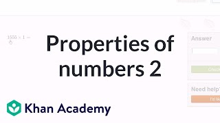 Properties of numbers 2 | Arithmetic properties | Pre-Algebra | Khan Academy