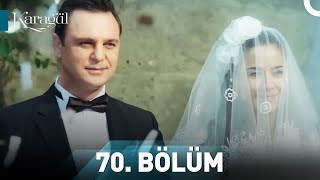 Karagül 70. Bölüm