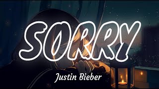 SORRY ~ JUSTIN BIEBER