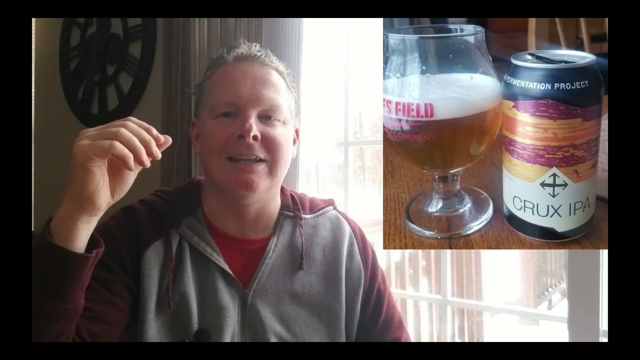 Beer Dissection: Fermentation Project Crux IPA  (Bend , OR)