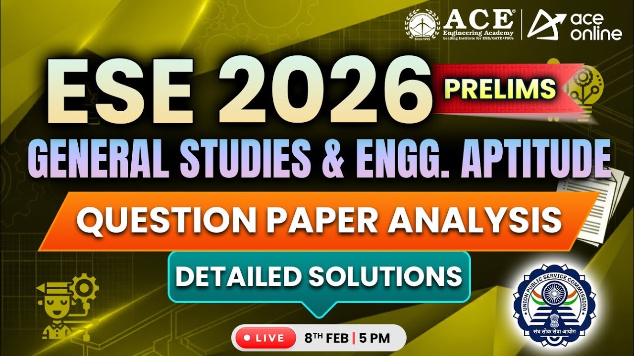 ESE Prelims -2026: General Studies & Engg. Aptitude | Question Paper Analysis & Detailed Solutions