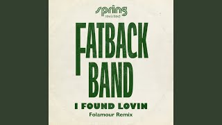 I Found Lovin' (Folamour Remix)