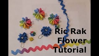 Ric Rak Flower Tutorial