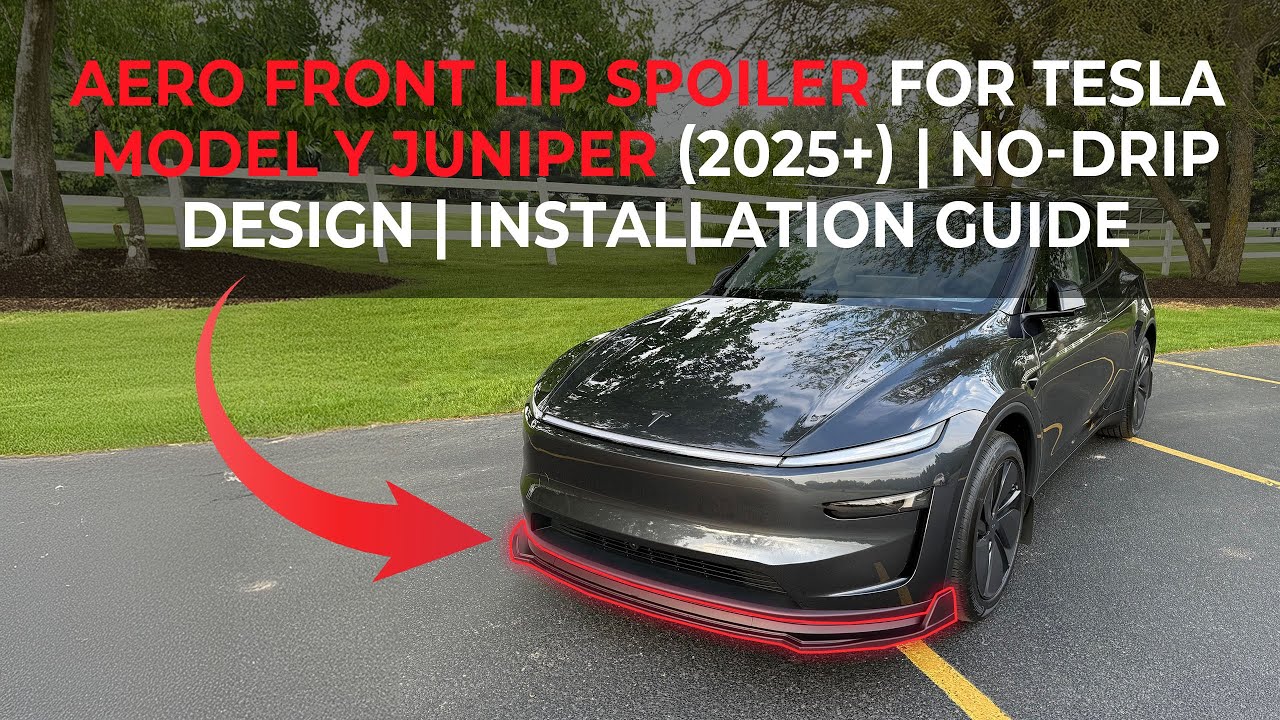 Aero Front Lip Spoiler for Tesla Model Y Juniper 2025+ | No Drip Design Installation Guide!