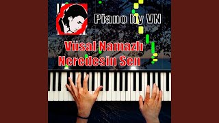 Neredesin Sen - Vüsal Namazlı