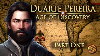 Duarte Pereira  Part 1  Age of Discovery