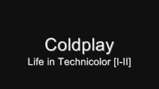 Coldplay - Life in Technicolor [I-II] (lyrics) chords