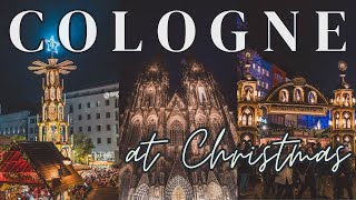 CHRISTMAS IN COLOGNE (Köln Weihnachtsmarkt, Guide, Ice Skating, Lights & Christmas Markets)