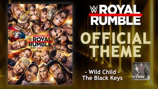 WWE Royal Rumble 2024  Theme Song 'Wild Child' by The Black Keys