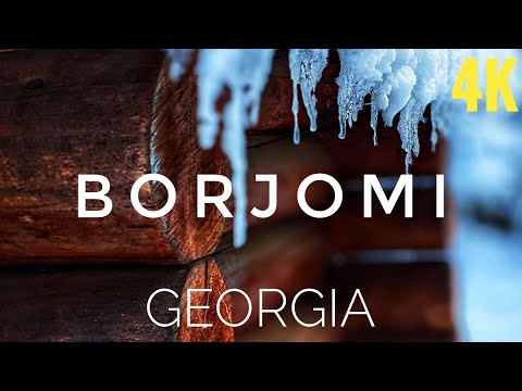 ბორჯომი / BORJOMI / GEORGIA / 4K