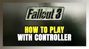 How to Play Fallout 3 With Controller on PC!