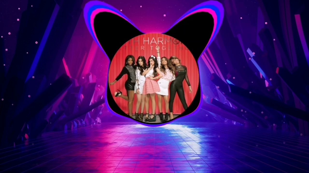 Fifth Harmony - Me & My Girls (Slowed + Bass Booster)