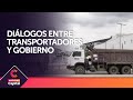 Diálogos entre transportadores y Gobierno Nacional