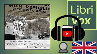 The Insurrection in Dublin by James STEPHENS read by iremonger | Full Audio Book