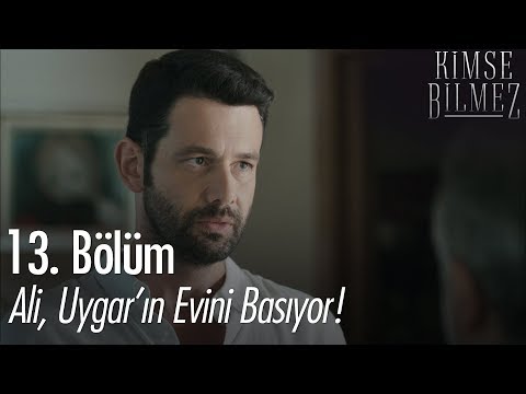 Ali, Uygar'ın evini basıyor! - Kimse Bilmez 13. Bölüm