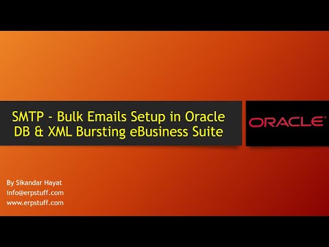 SMTP - Bulk Emails Setup in Oracle DB & XML Bursting eBusiness Suite