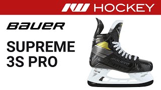 Bauer Supreme 3S Pro Skate Review