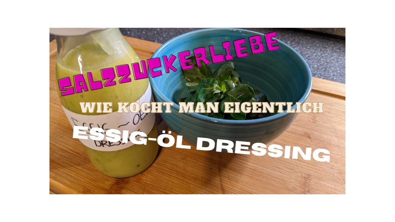 Wie kocht man eigentlich: Essig-Öl-Dressing? | How to cook: vinegar-oil ...