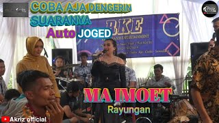 MA IMOET RAYUNGAN pongdut koplo auto joged denger suaranya