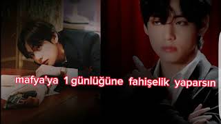 Mafyaya 1 Günlüğüne Fahişelikyaparsın (Tae Ile Hayal Et)Smut 🔞 Part 2 Final .