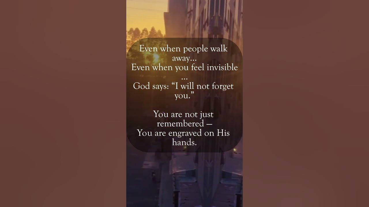 God Will Never Forget You 🙏 | Isaiah 49:15–16 – You Are Engraved in His Hands