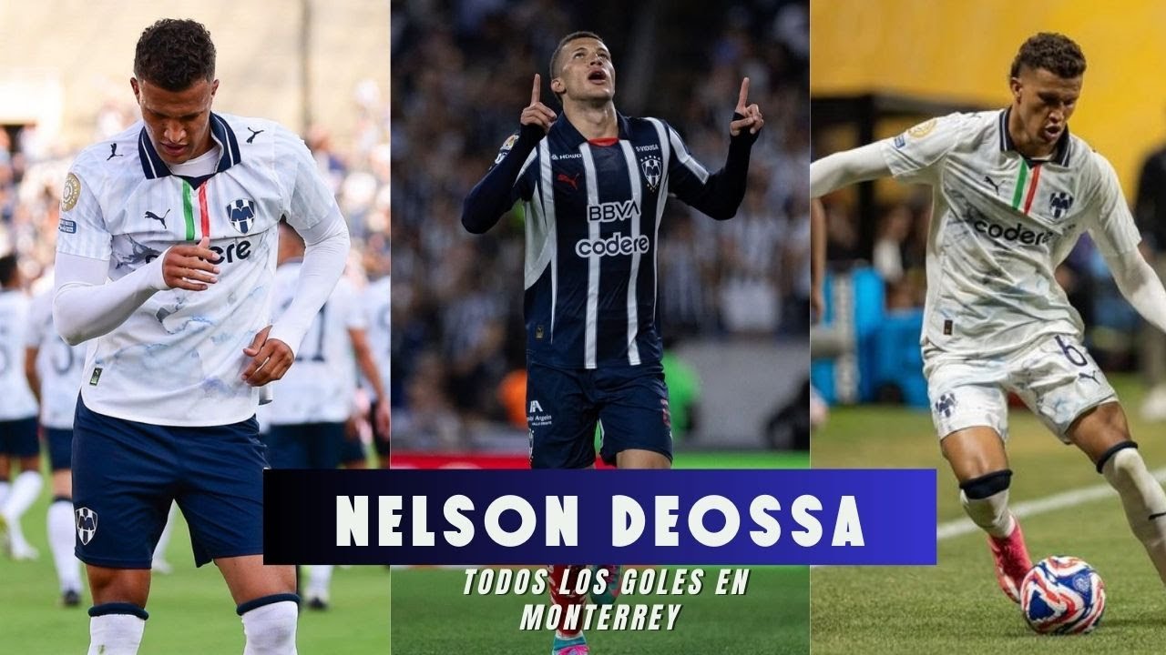 Todos los goles de Nelson Deossa con Monterrey- GOAL