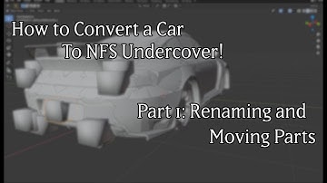 Tutorial: How to Convert a Car to NFS Undercover. Part 1: Part Renaming and Moving