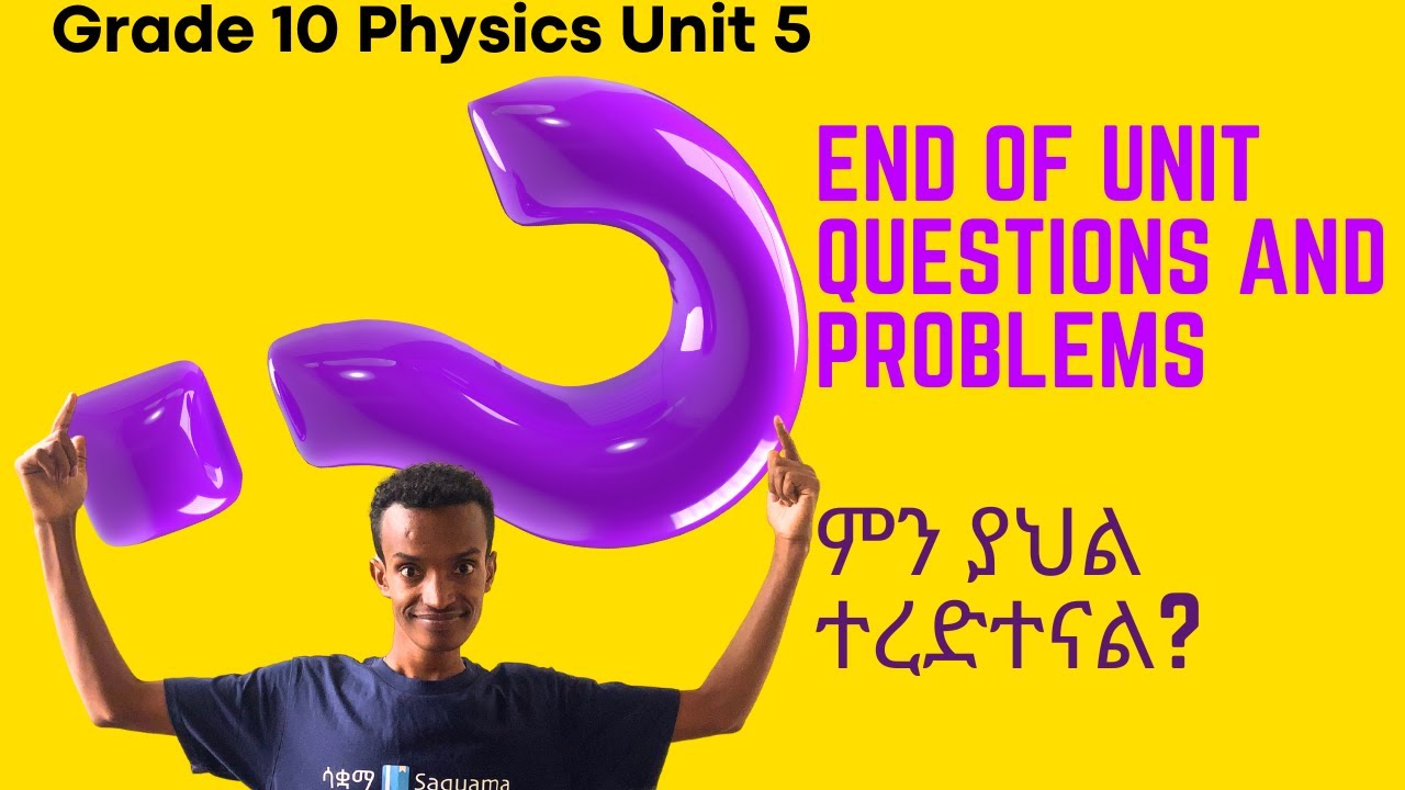 Grade 10 Physics Unit 5: End of unit questions and problems | Saquama ...