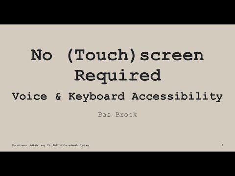 Intensief Visa kaping No Touch(screen) Required: Voice & Keyboard Accessibility | Bas Broek @  CocoaHeads Sydney, May 2022 - YouTube