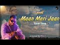 Maan Meri Jaan 😍|Cover Version |King |Ravi&#39;s Musical World |