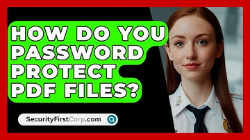 How Do You Password Protect PDF Files? - SecurityFirstCorp.com