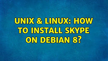 Unix & Linux: How to install Skype on Debian 8? (2 Solutions!!)