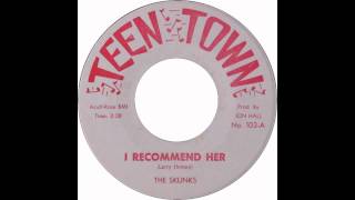 The Skunks - I Recommend Her chords
