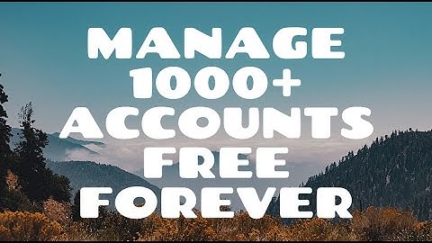 Manage Multiple Accounts with Free Bot Software | Best Multiple Account Manager & Browser Tool
