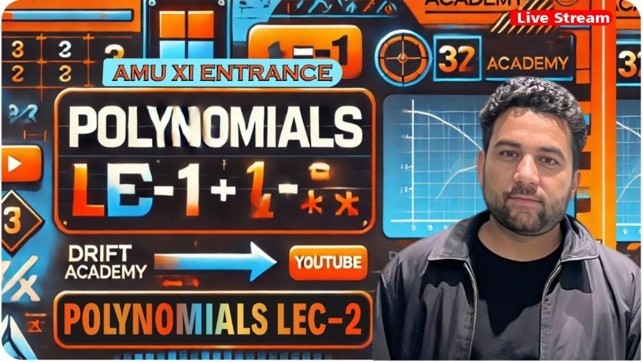 Lec 2 | POLYNOMIALS | AMU 11th ENTRANCE