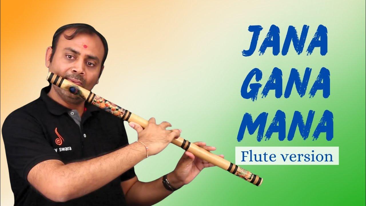 Jana Gana Mana (Best Flute Version) The National Anthem of India by