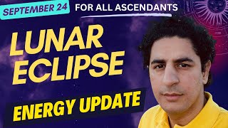 🌙 Full Moon Day | September 18 | Partial Lunar Eclipse | Energy update for all the Ascendants