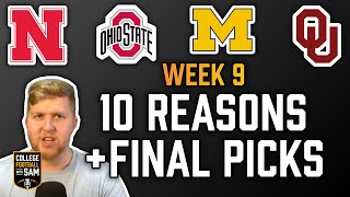 Week 9 Big Ten & SEC Picks | 10 Reasons Why Nebraska & Oklahoma Win | Michigan & Ohio State Talk