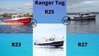 Ranger Tug R23 vs R25 vs R27: Why we chose the R27 (no regrets)