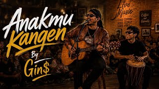 Anakmu Kangen - Gin$ ( Music Jawa) @Creator_JawaMusic #lagujawa #musicjawa 